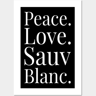 Sauvignon Blanc Wine Lover Gift Peace Love Sauv Blanc Wine Posters and Art